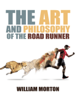 The Art and Philosophy of the Road Runner
