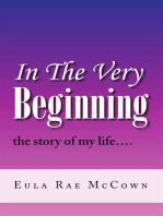 In the Very Beginning: The Story of My Life….