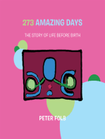 273 Amazing Days: The Story of Life Before Birth