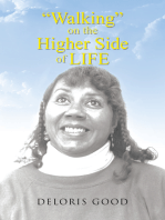 Walking on the Higher Side of Life