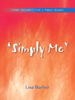 "Simply Me": Private Moments for a Public Healing