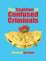 The Coalition of Confused Criminals