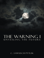 The Warning I: Unveiling the Future
