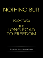 Nothing But!: Book Two: the Long Road to Freedom