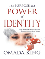 The Purpose and Power of Identity: Exploring the Realities and Possibilities of Our Being