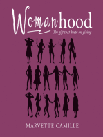 Womanhood: The Gift That Keeps on Giving