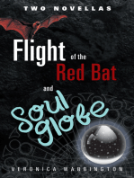 Flight of the Red Bat and Soul Globe