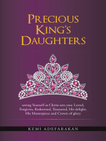 Precious King’S Daughters: Seeing Yourself as Christ Sees You: Loved, Forgiven, Redeemed, Treasured, His Delight, His Masterpiece and Crown of Glory