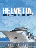 Helvetia, the Voyage of 100 Days