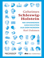 Geheimes Schleswig-Holstein: 100 spannende Geschichten aus dem Norden