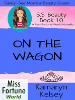 On The Wagon: Miss Fortune World: SS Beauty, #10