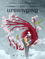 The Upbringing.: Fables From Miragasia, #1