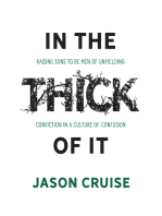 In the Thick of It: Raising Sons to Be Men of Unyielding Conviction in a Culture of Confusion