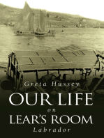 Our Life on Lear's Room, Labrador