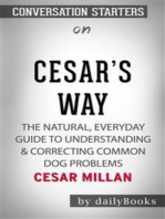 Cesar's Way: The Natural, Everyday Guide to Understanding & Correcting Common Dog Problems​​​​​​​ by Cesar Millan​​​​​​​ | Conversation Starters