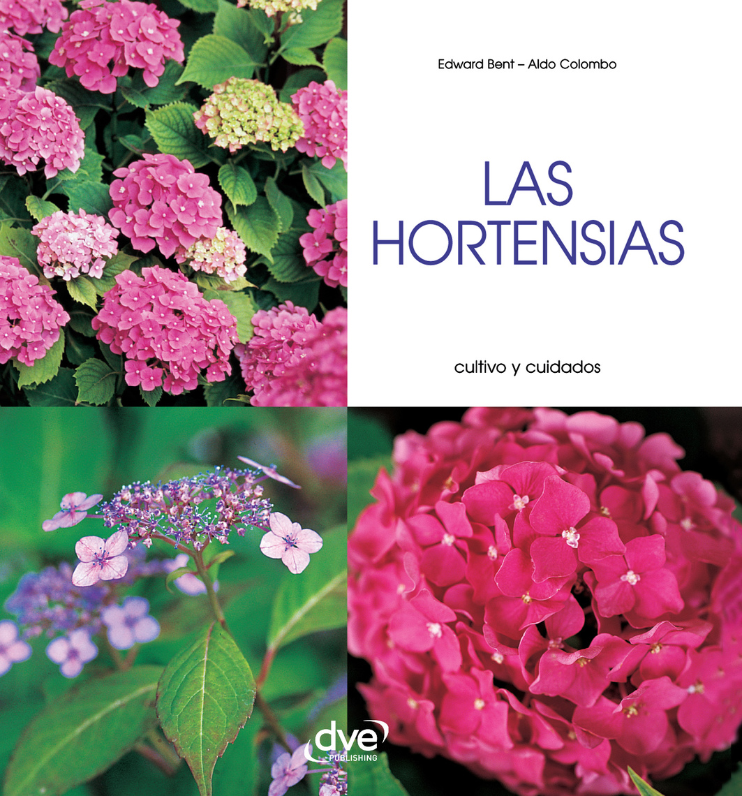 Las hortensias - Cultivo y cuidados de Edward Bent y Aldo Colombo (Libro  electrónico) Leer gratis durante 30 días, image size:1063x1140