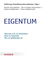 Eigentum: Warum wir es brauchen. Was es bewirkt. Wo es gefährdet ist