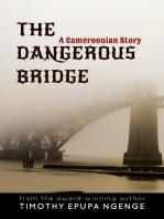 The Dangerous Bridge