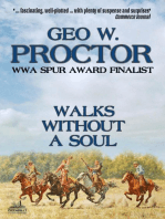 Walks Without A Soul (A Geo W. Proctor Western Classic Book 2)
