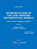 INTERPRETATION OF THE LAW THROUGH MATHEMATICAL MODELS. Trial, A.D.R., Predictive Justice