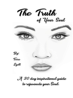 The Truth of Your Soul: A 30 Day Inspirational Guide to Rejuvenate Your Soul