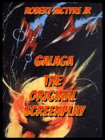 Galaga: The original screenplay