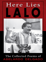 Here Lies Lalo: The Collected Works of Abelardo Delgado