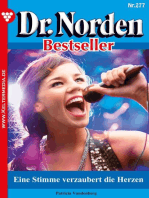 Eine Stimme verzaubert die Herzen: Dr. Norden Bestseller 277 – Arztroman