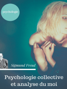 Psychologie collective et analyse du moi: Edition originale de Freud de 1921 (texte intégral)