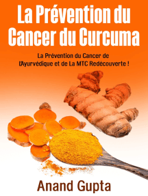 La Prévention du Cancer du Curcuma: La Prévention du Cancer de L'Ayurvédique et de La MTC Redécouverte !