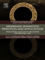 Membrane Separation Principles and Applications: From Material Selection to Mechanisms and Industrial Uses