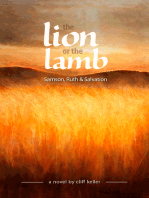 The Lion or the Lamb, Samson, Ruth and Salvation