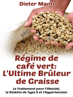 Régime de café vert: L'Ultime Brûleur de Graisse: Le Traitement pour l'Obésité, le Diabète de Type 2 et l'Hypertension