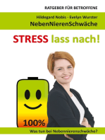 STRESS lass nach!: Ratgeber für Betroffene. Was tun bei Nebennierenschwäche?