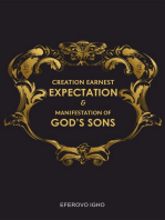 Creation Earnest Expectation and Manifestation of God’s Sons