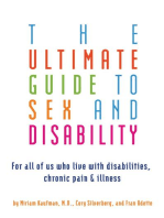 The Ultimate Guide to Sex and Disability: For All of Us Who Live with Disabilities, Chronic Pain, and Illness