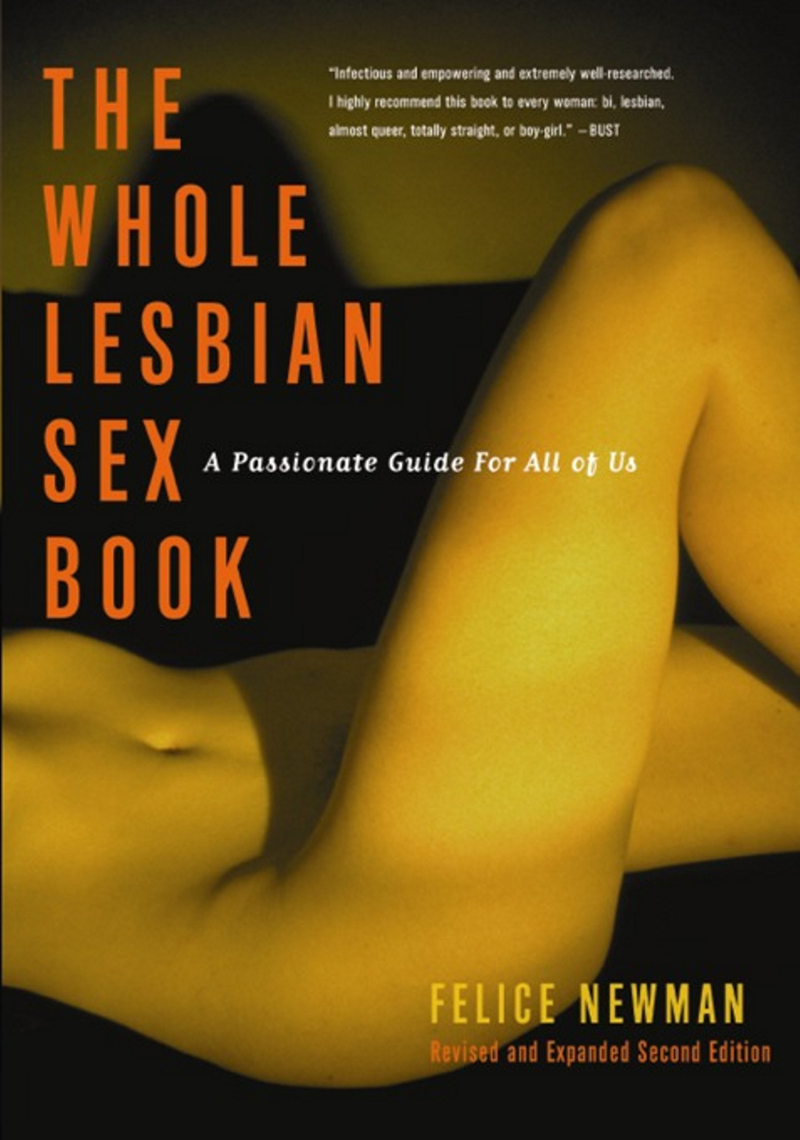 The Whole Lesbian Sex Book by Felice Newman pic