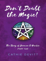 Don't Doubt the Magic!
