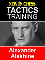 Tactics Training Alexander Alekhine: How to improve your Chess with Alexander Alekhine and become a Chess Tactics Master