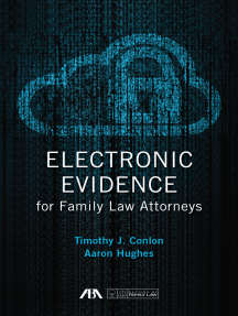 Read Electronic Evidence For Family Law Attorneys Online By Timothy Conlon And Aaron Hughes Books