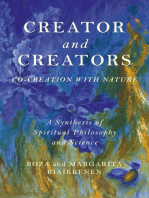 Creator and Creators: Co-Creation With Nature - A Synthesis Of Spiritual Philosophy And Science