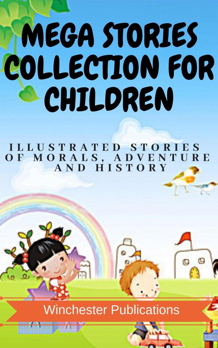 Mega Stories Collection for Children: Illustrated Stories of Morals ...