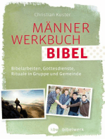 MännerWerkbuch Bibel: Bibelarbeiten, Gottesdienste, Rituale in Gruppe und Gemeinde
