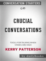 Crucial Conversations: Tools for Talking When Stakes Are High by Kerry Patterson | Conversation Starters