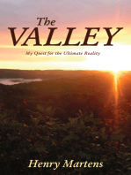 The Valley: My Quest for the Ultimate Reality
