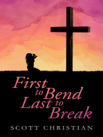 First to Bend Last to Break