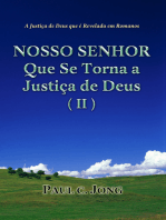 A Justiça de Deus que é Revelada em Romanos - NOSSO SENHOR Que Se Torna a Justiça de Deus (II)