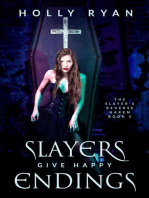 Slayers Give Happy Endings: The Slayer's Reverse Harem, #5