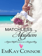 Matchless Mayhem