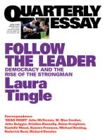 Quarterly Essay 71 Follow the Leader: Democracy and the Rise of the Strongman